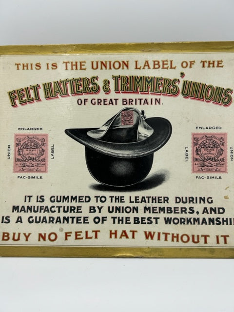 Vintage English Felt Hatters and Trimmers union advertising - on cardboard with Gold trim.